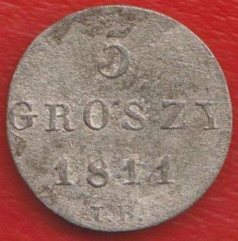 Польша Великое Герцогство Варшавское 5 грош 1811 г